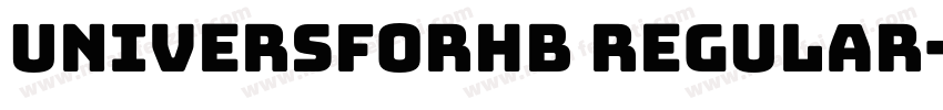 UniversforHB Regular字体转换